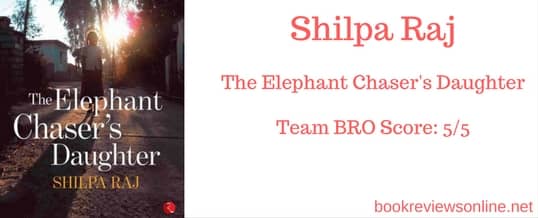 The Elephant Chaser's Daughter review bro